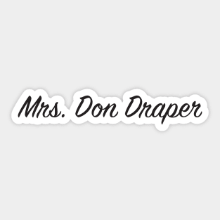 Mrs Don Draper Sticker